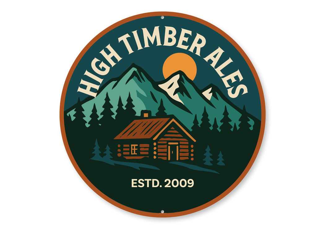 High Timber Ales Established Lodge Sign