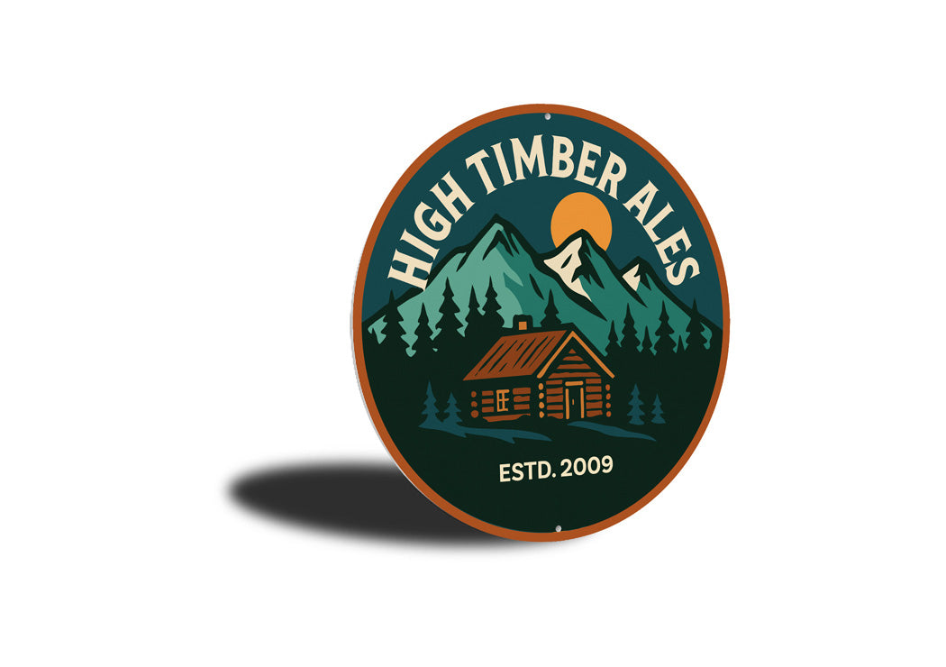 High Timber Ales Established Lodge Sign