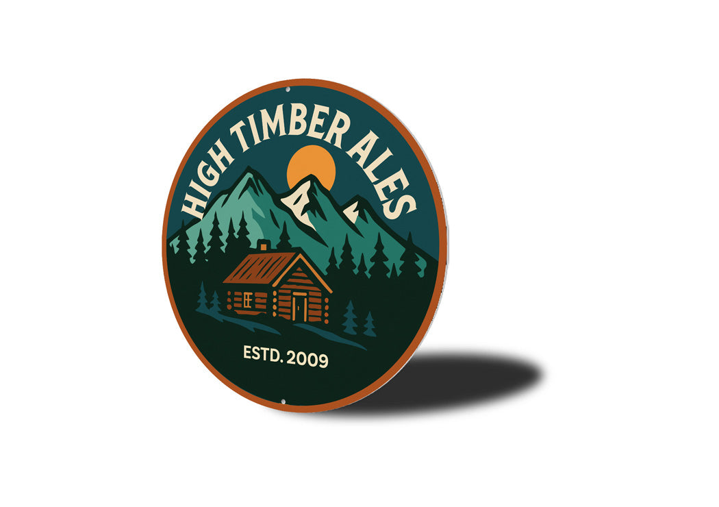 High Timber Ales Established Lodge Sign