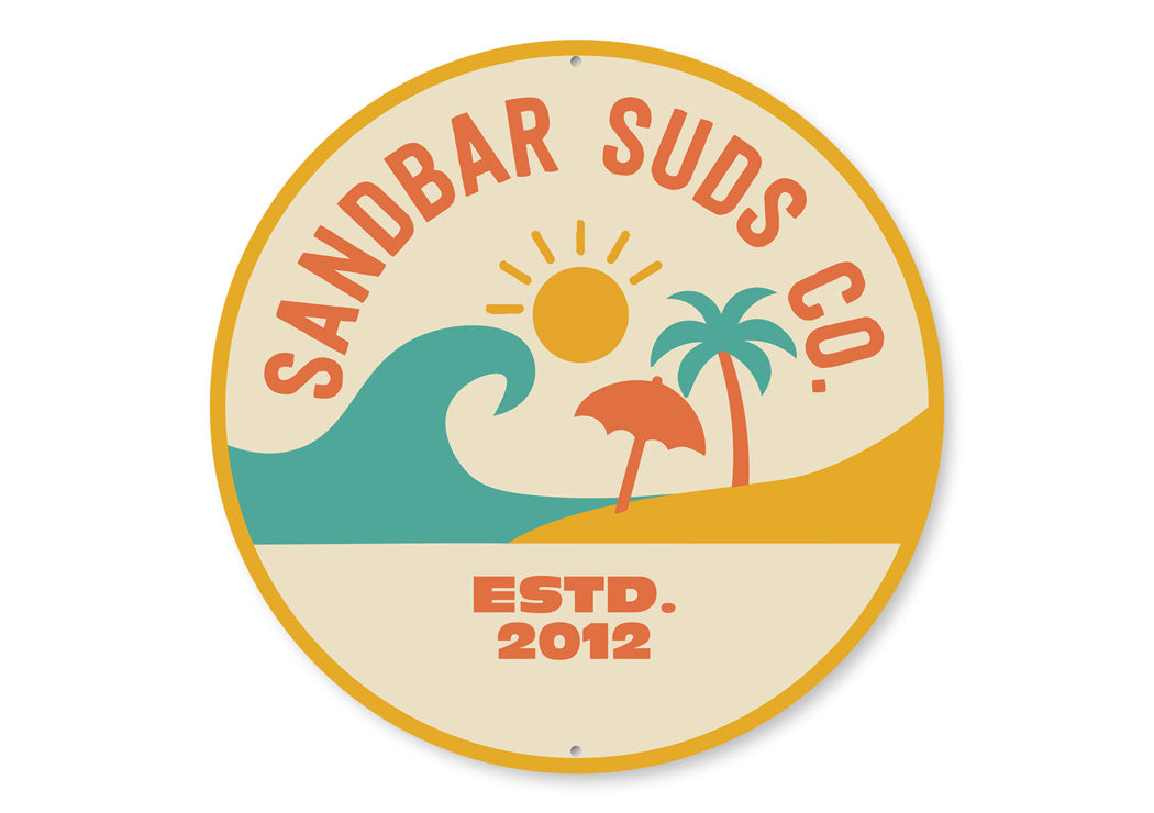 Sandbar Suds Company Established Beach Round Sign
