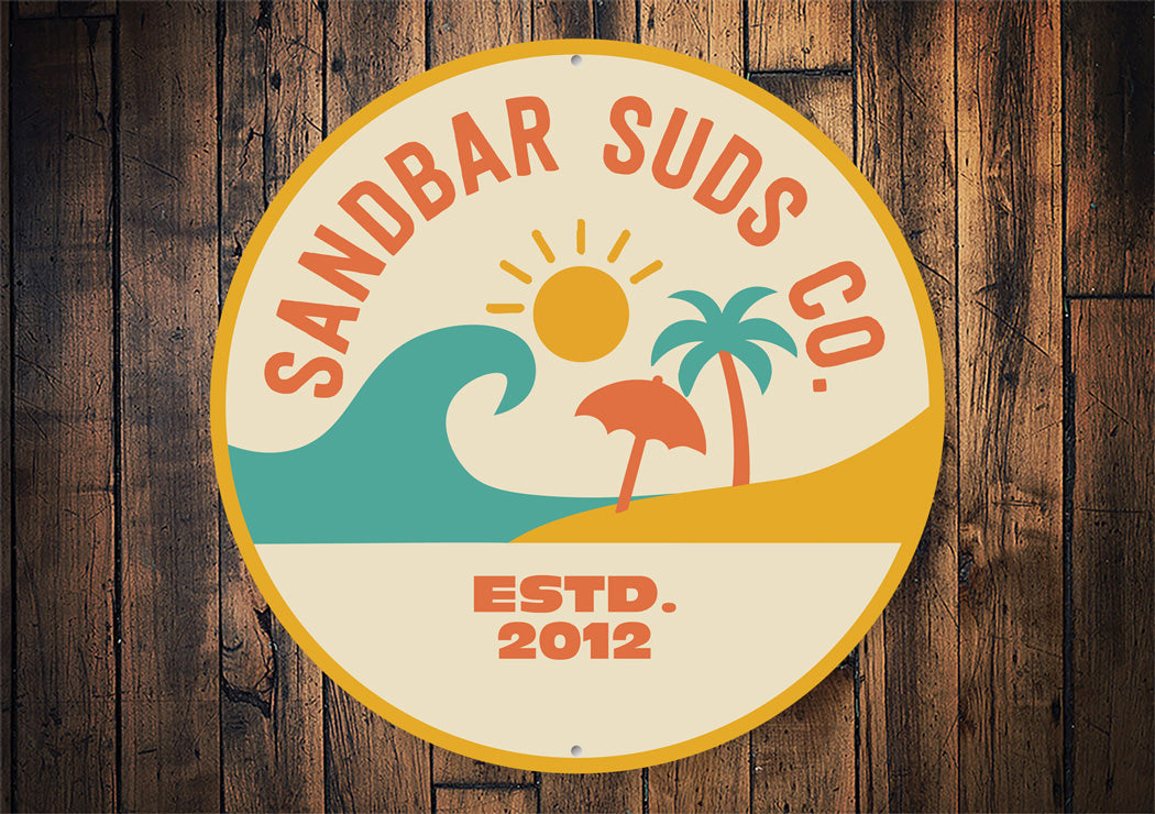 Sandbar Suds Company Established Beach Round Sign