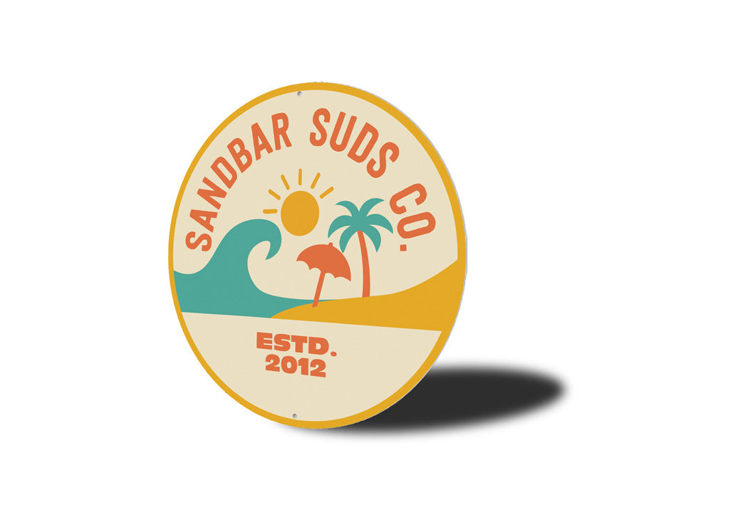 Sandbar Suds Company Established Beach Round Sign