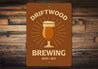 Driftwood Brewing Established Year Sign