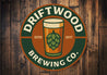 Driftwood Brewing Company Established Round Sign