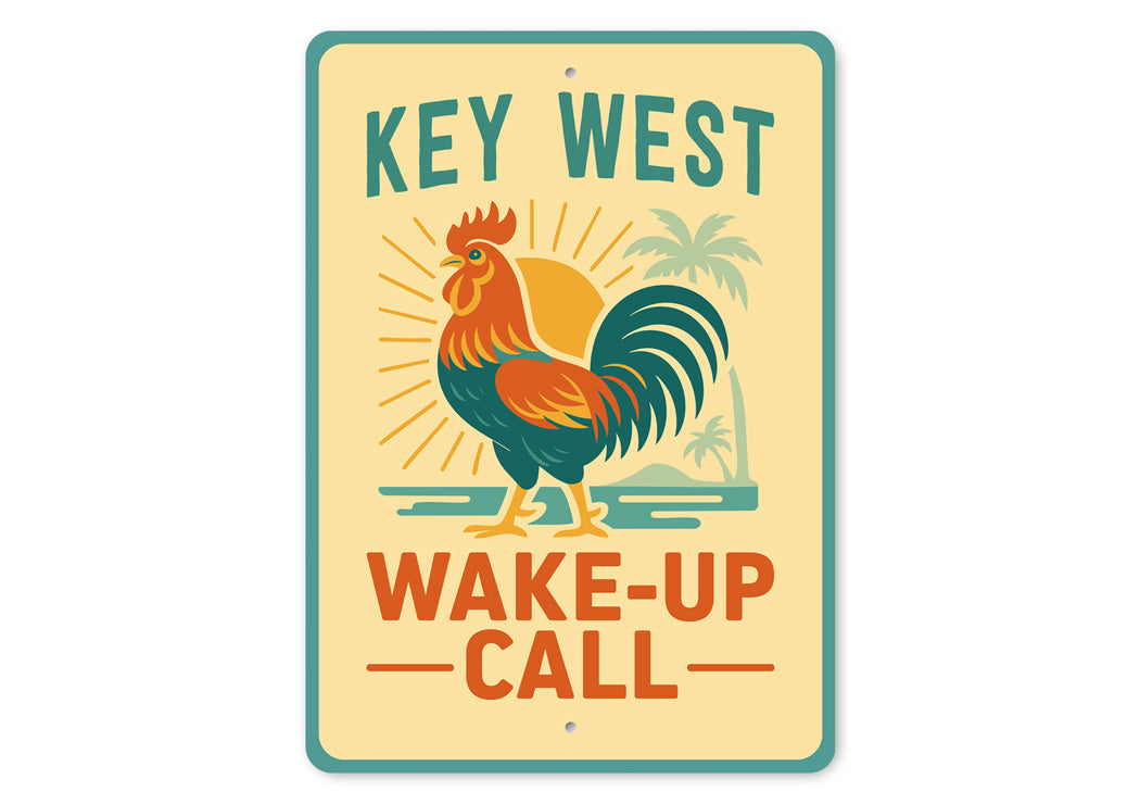 Key West Florida Wake Up Call Rooster Sign