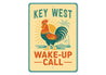 Key West Florida Wake Up Call Rooster Sign