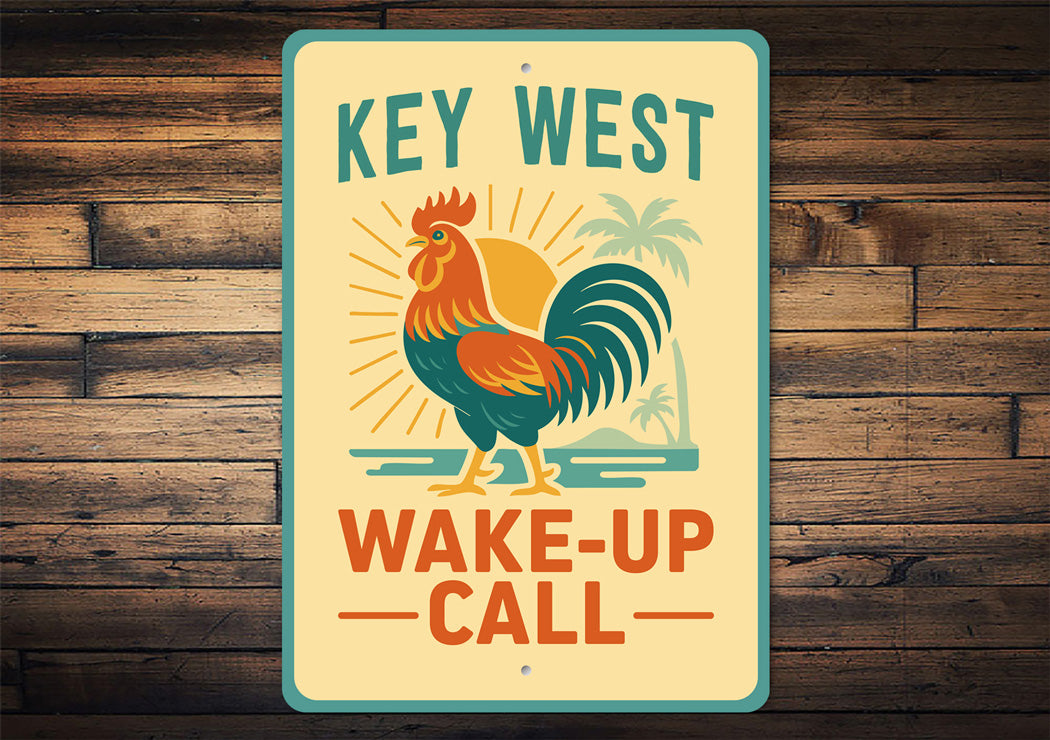 Key West Florida Wake Up Call Rooster Sign