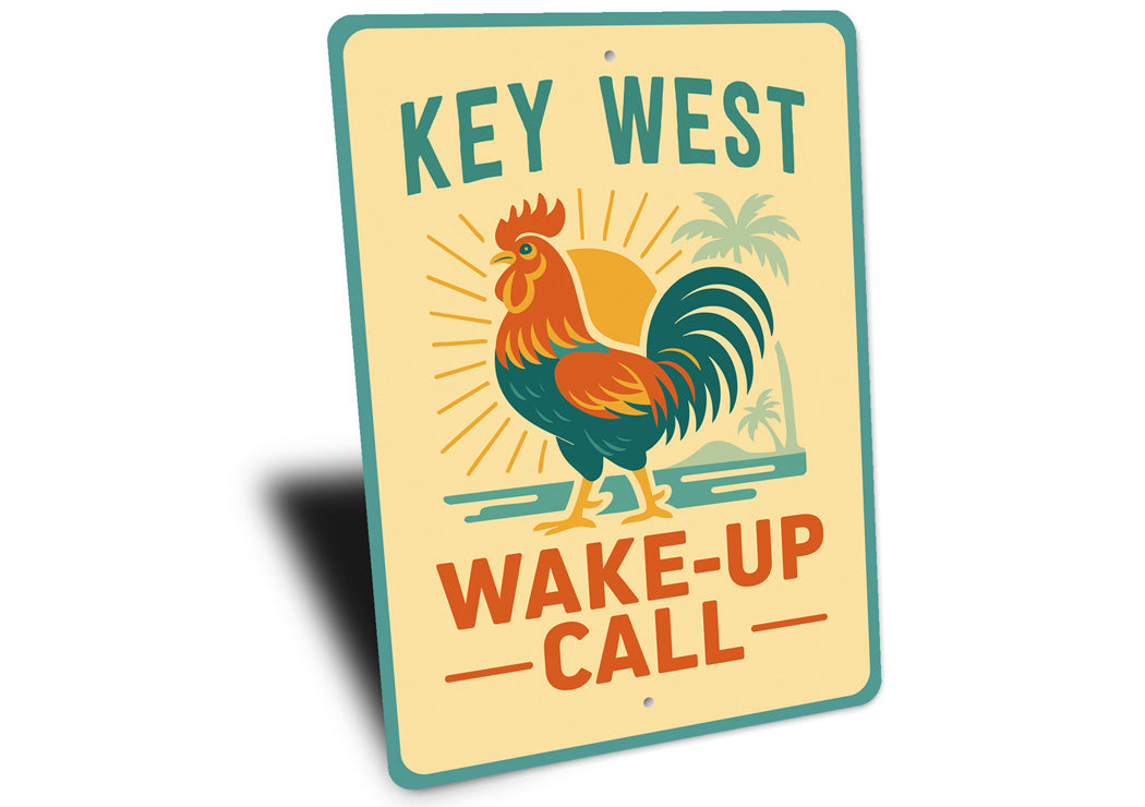 Key West Florida Wake Up Call Rooster Sign