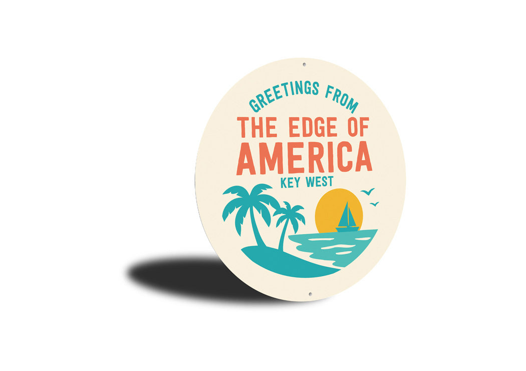 Greetings From The Edge Of America Key West Florida Sign