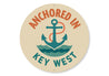 Anchored In Key West Florida Sign
