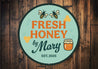 Fresh Honey By Mary Established Garden Sign