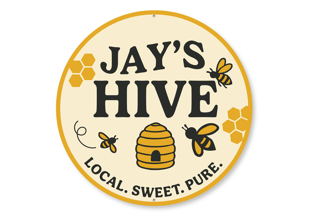 Personalized Hive Local Sweet Pure Honeybee Sign