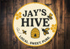 Personalized Hive Local Sweet Pure Honeybee Sign
