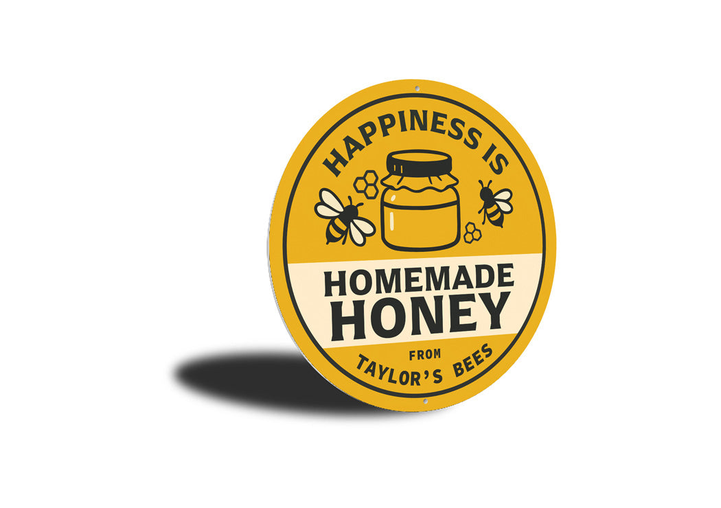 Happiness Is Homemade Honey Round Sign