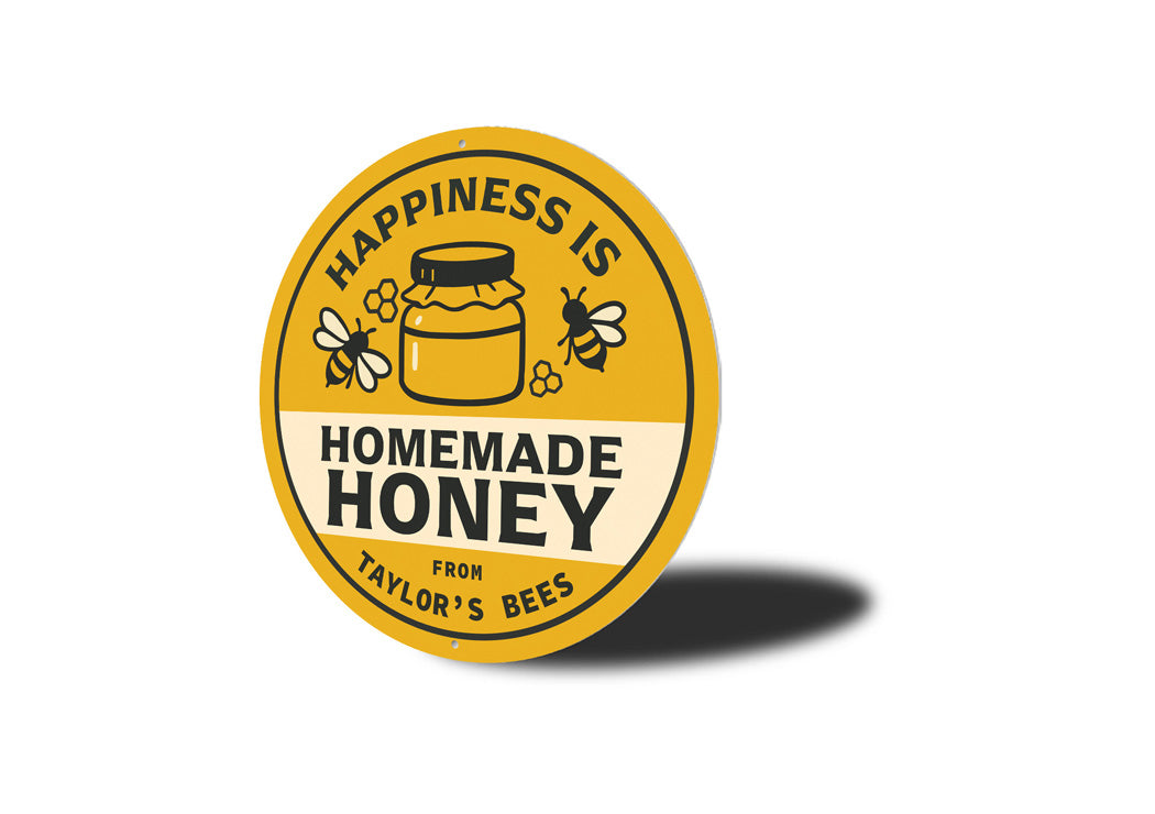 Happiness Is Homemade Honey Round Sign