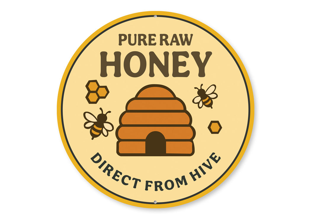 Pure Raw Honey Direct From Hive Honeybee Round Sign