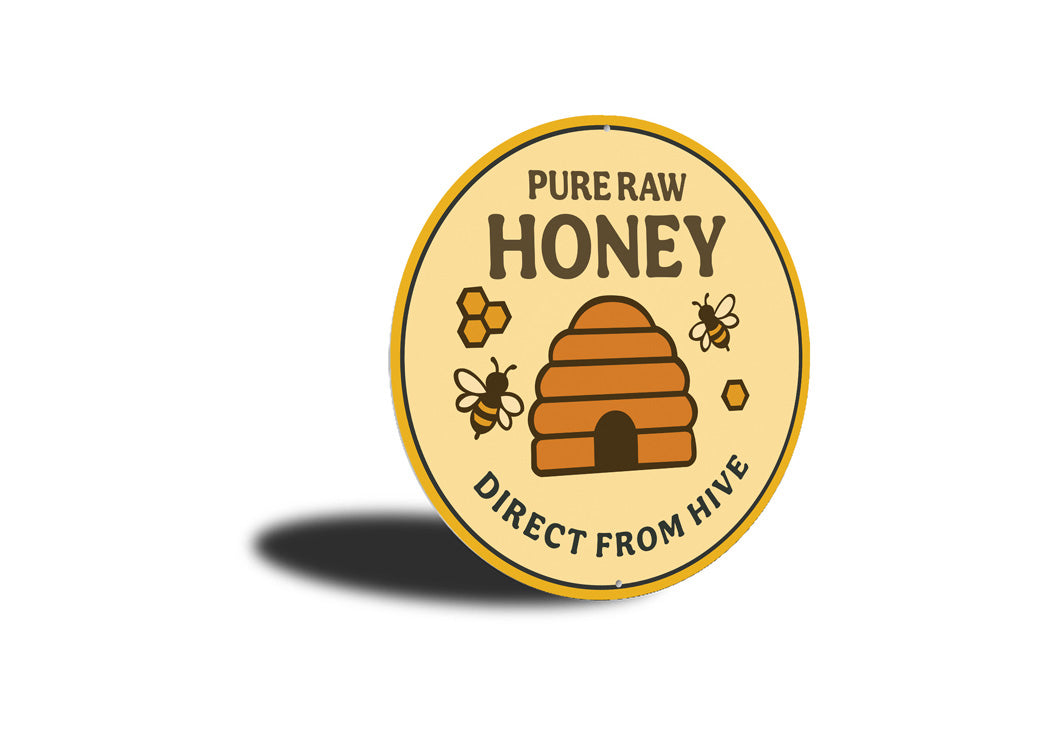 Pure Raw Honey Direct From Hive Honeybee Round Sign