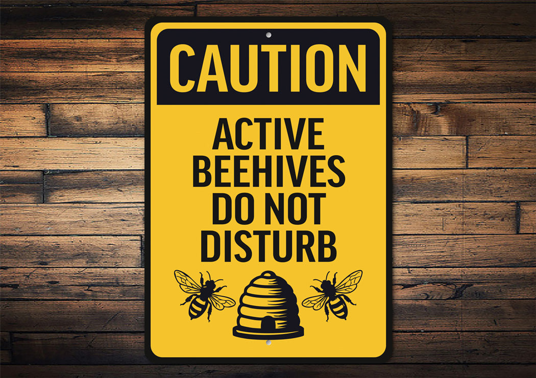 Caution Active Beehives Do Not Disturb Honeybee Sign
