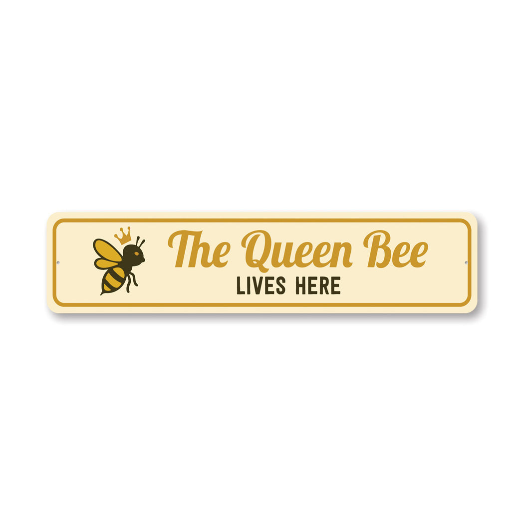 The Queen Bee Lives Here Honeybee Garden Sign