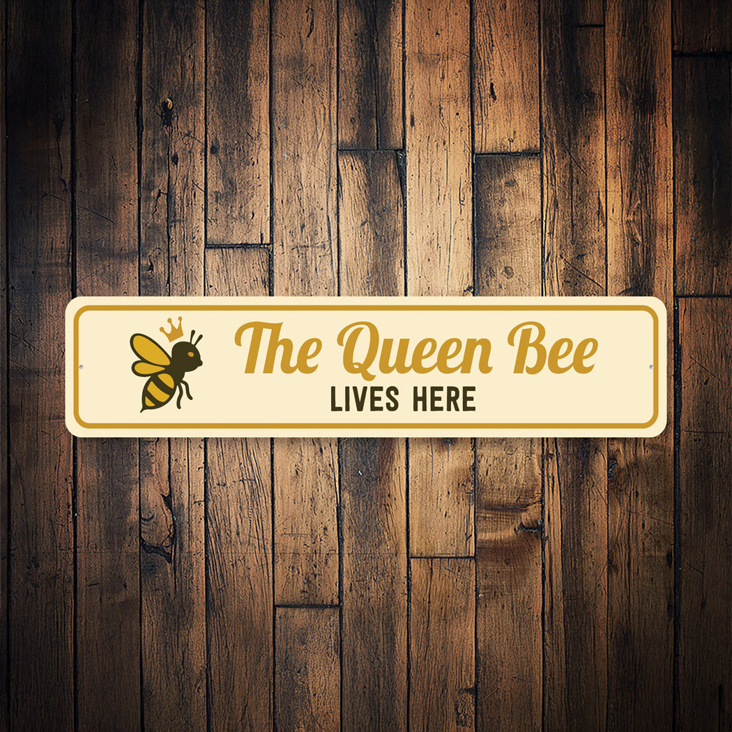 The Queen Bee Lives Here Honeybee Garden Sign