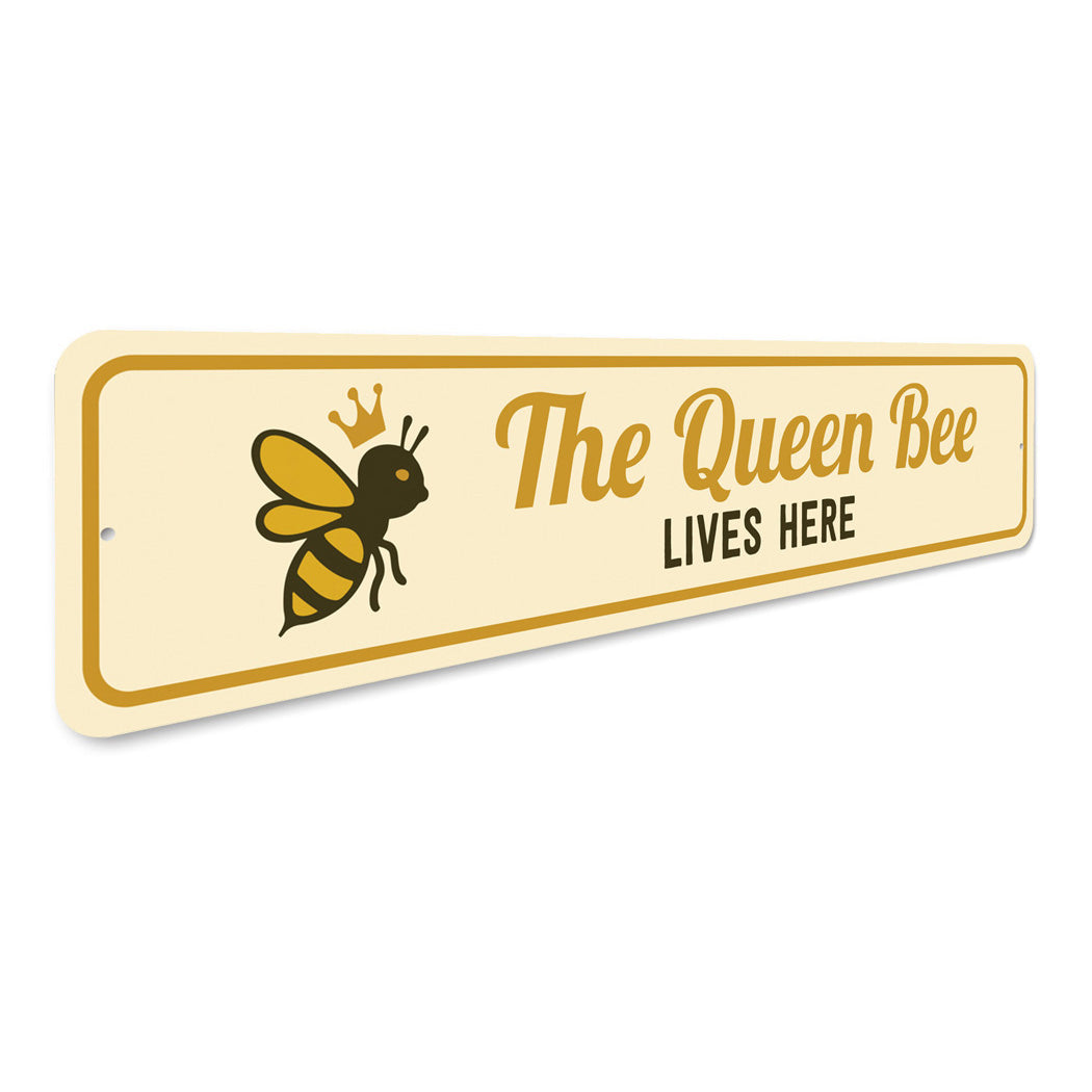 The Queen Bee Lives Here Honeybee Garden Sign