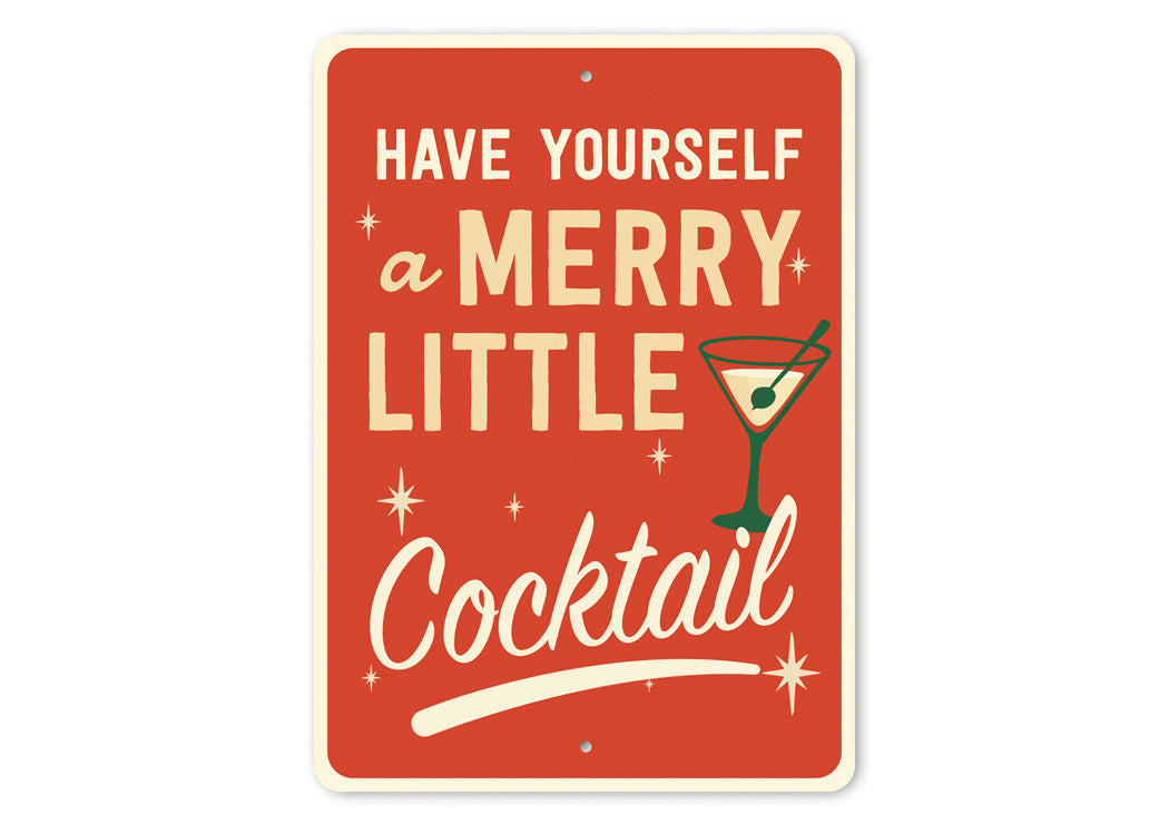 Have Yourself A Merry Little Cocktail Decor Sign