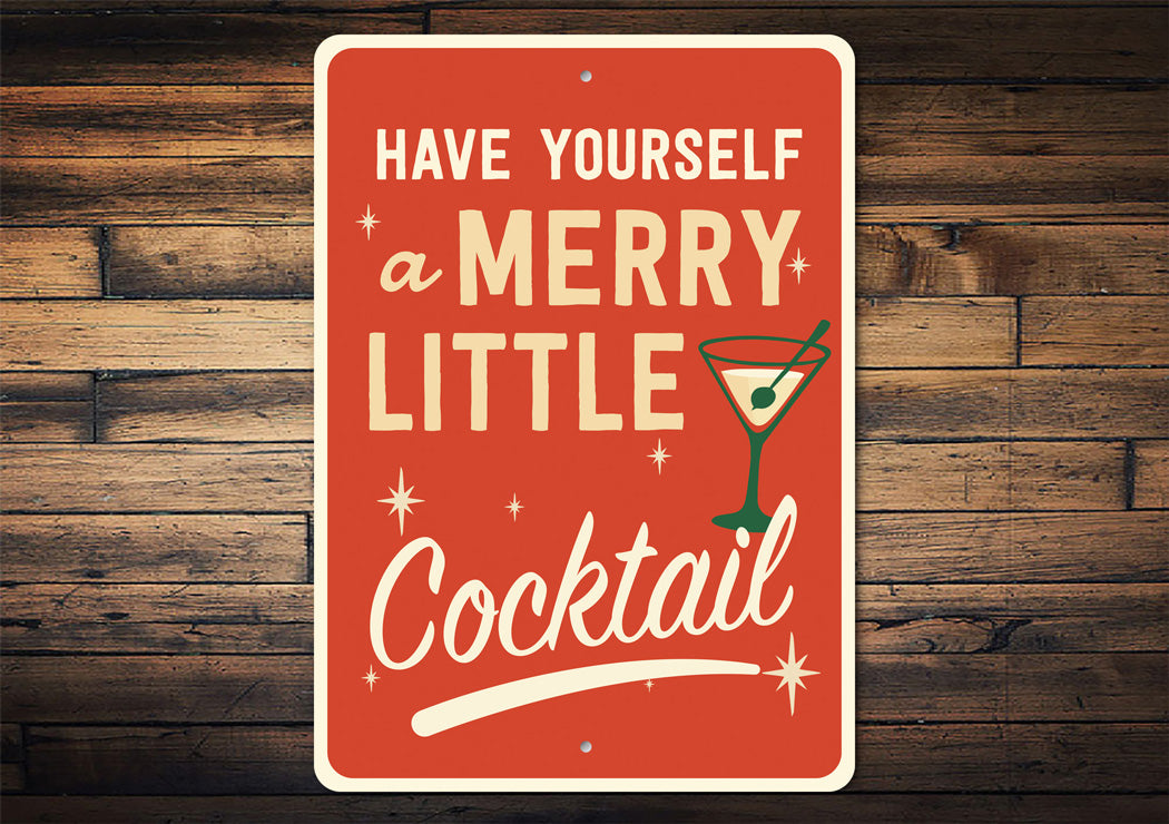 Have Yourself A Merry Little Cocktail Decor Sign