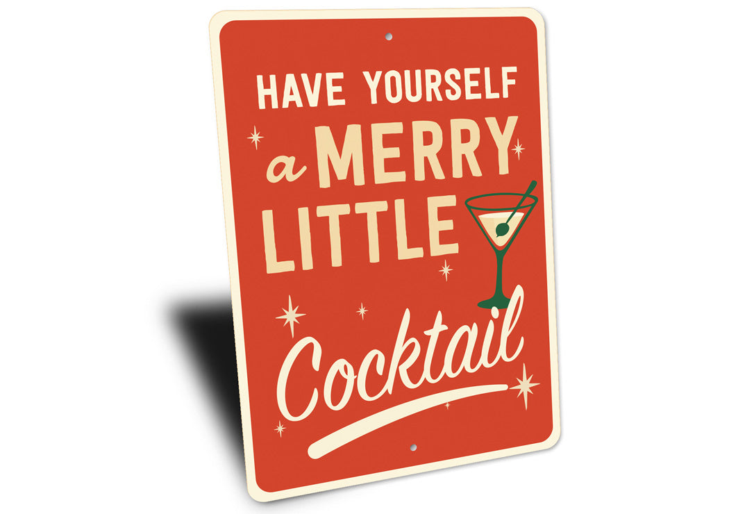 Have Yourself A Merry Little Cocktail Decor Sign