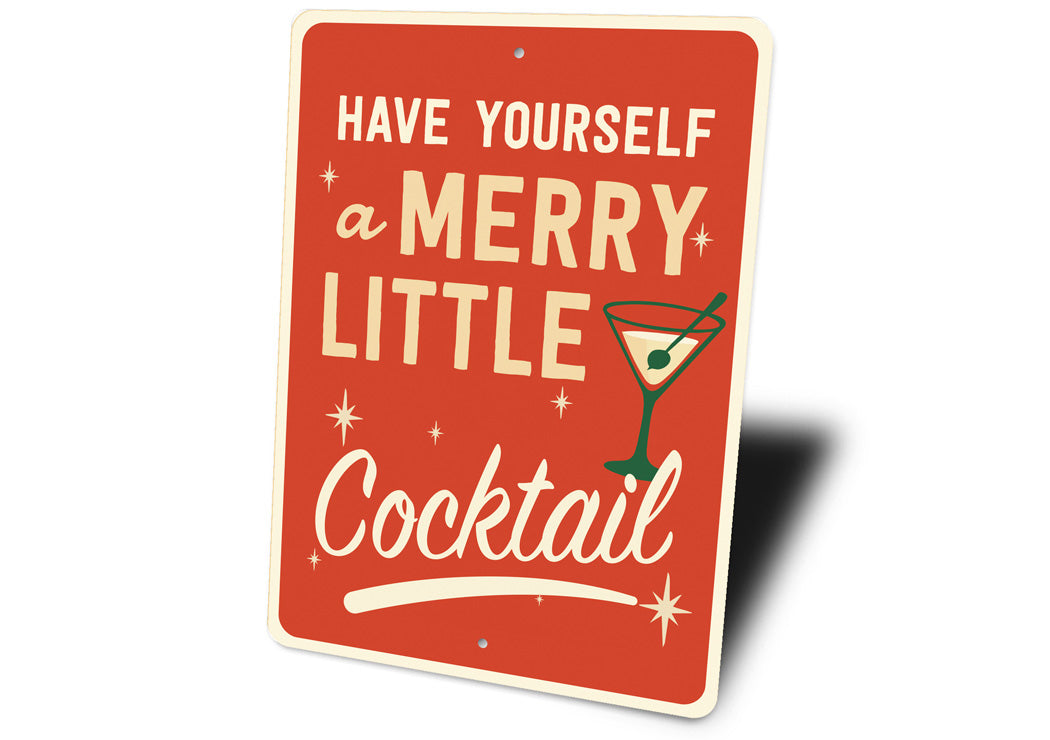 Have Yourself A Merry Little Cocktail Decor Sign