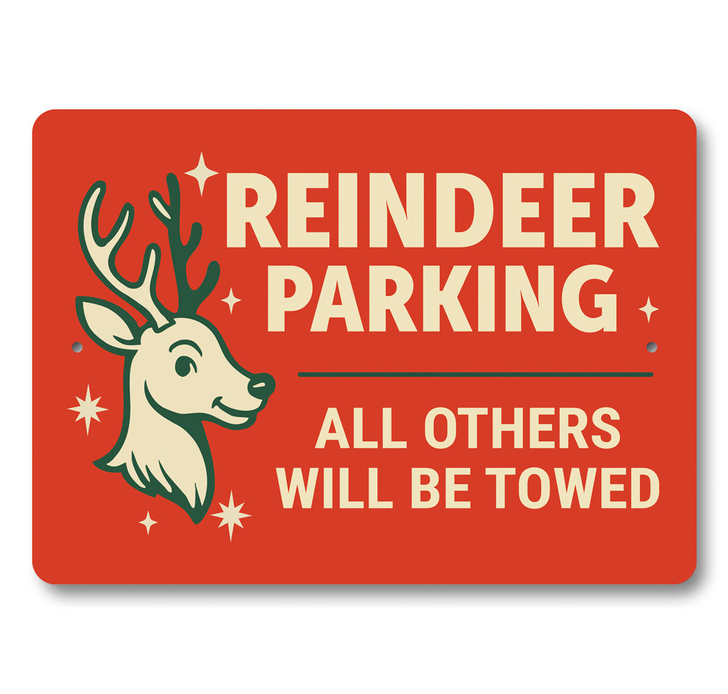 Reindeer Parking All Others Will Be Towed Christmas Sign