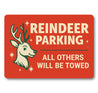 Reindeer Parking All Others Will Be Towed Christmas Sign