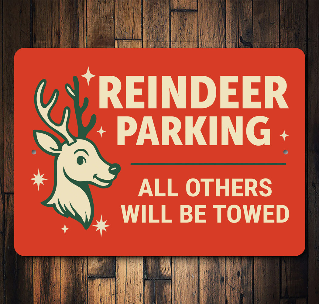 Reindeer Parking All Others Will Be Towed Christmas Sign