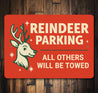 Reindeer Parking All Others Will Be Towed Christmas Sign