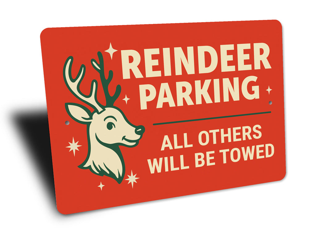 Reindeer Parking All Others Will Be Towed Christmas Sign