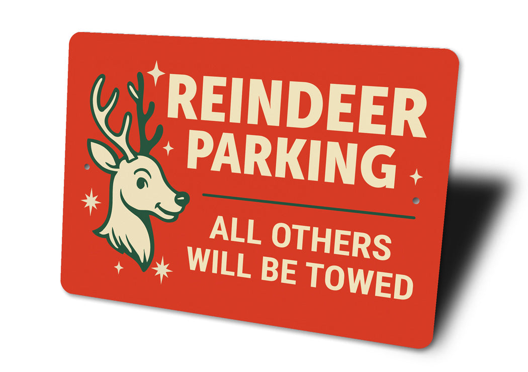 Reindeer Parking All Others Will Be Towed Christmas Sign