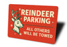 Reindeer Parking All Others Will Be Towed Christmas Sign