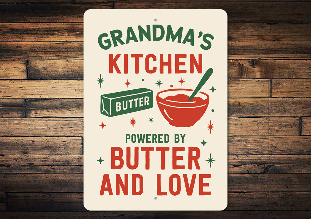 Grandma's Kitchen Powered By Butter And Love Sign