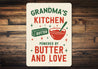 Grandma's Kitchen Powered By Butter And Love Sign