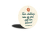 Her Children Rise Up And Call Her Blessed Mom Sign