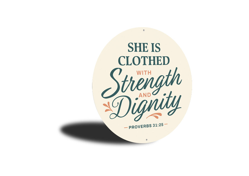 She Is Clothed With Strength And Dignity Mom Round Sign