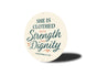 She Is Clothed With Strength And Dignity Mom Round Sign
