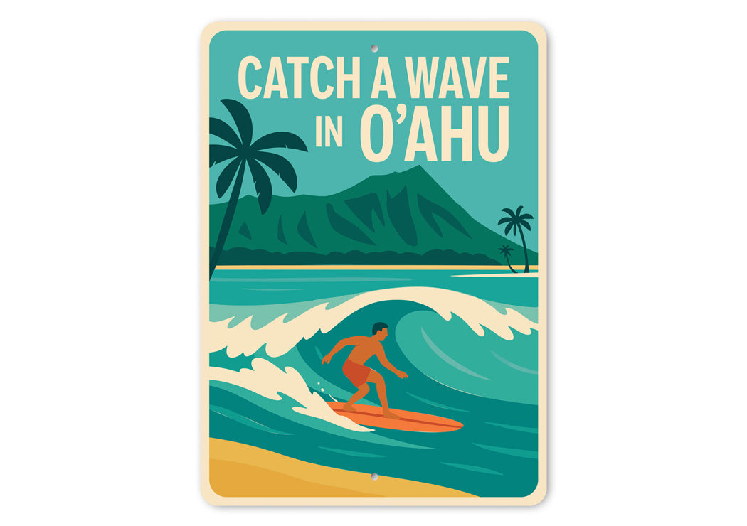 Catch A Wave In O'ahu Hawaii Surf Sign