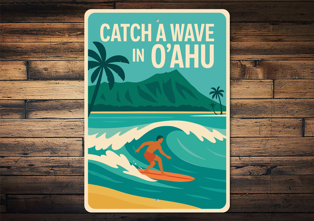 Catch A Wave In O'ahu Hawaii Surf Sign