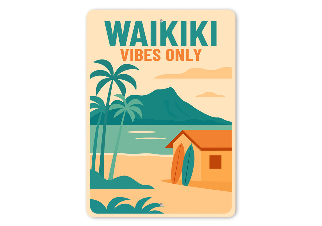 Waikiki Vibes Only Surf Hawaii Sign