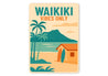 Waikiki Vibes Only Surf Hawaii Sign