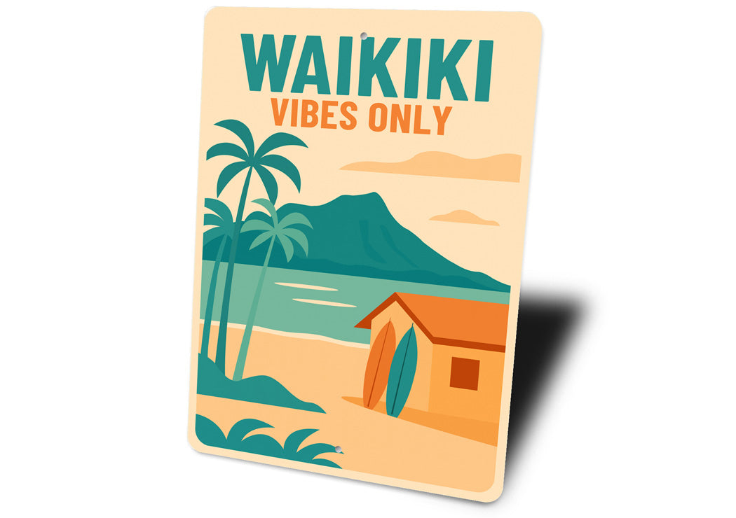 Waikiki Vibes Only Surf Hawaii Sign
