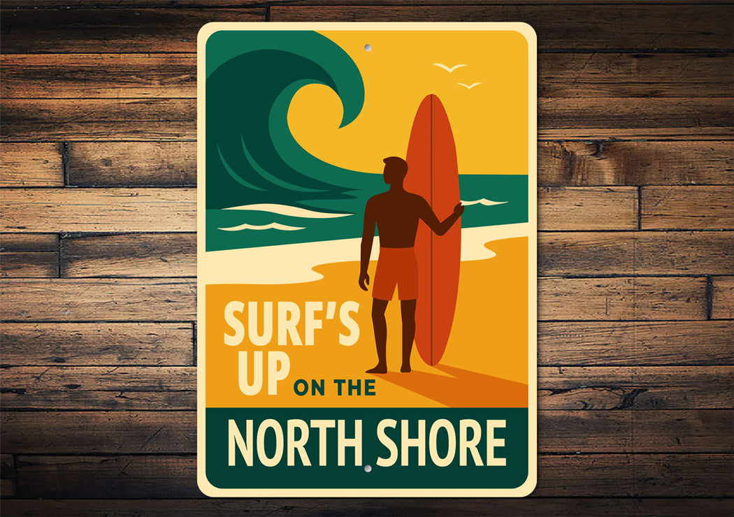 Surf's Up On The North Shore Hawaii Surfing Sign