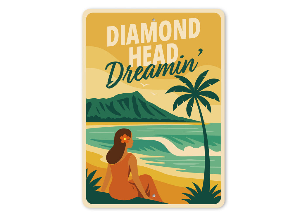 Diamond Head Dreamin Hawaii Beach Sign