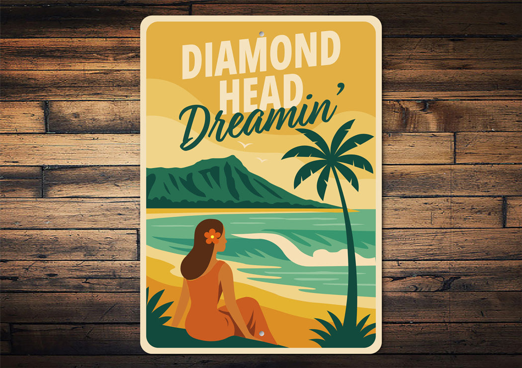 Diamond Head Dreamin Hawaii Beach Sign