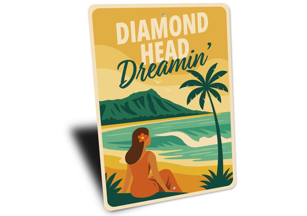 Diamond Head Dreamin Hawaii Beach Sign